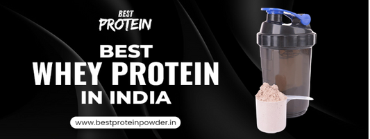 A Complete Guide to Choosing the Best Whey Protein in India for Your Goals
